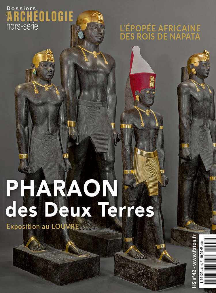 hors-série Dossiers d’Archéologie sur l’exposition « Pharaon des Deux Terres. L’épopée africaine des rois de Napata » au musée du Louvre